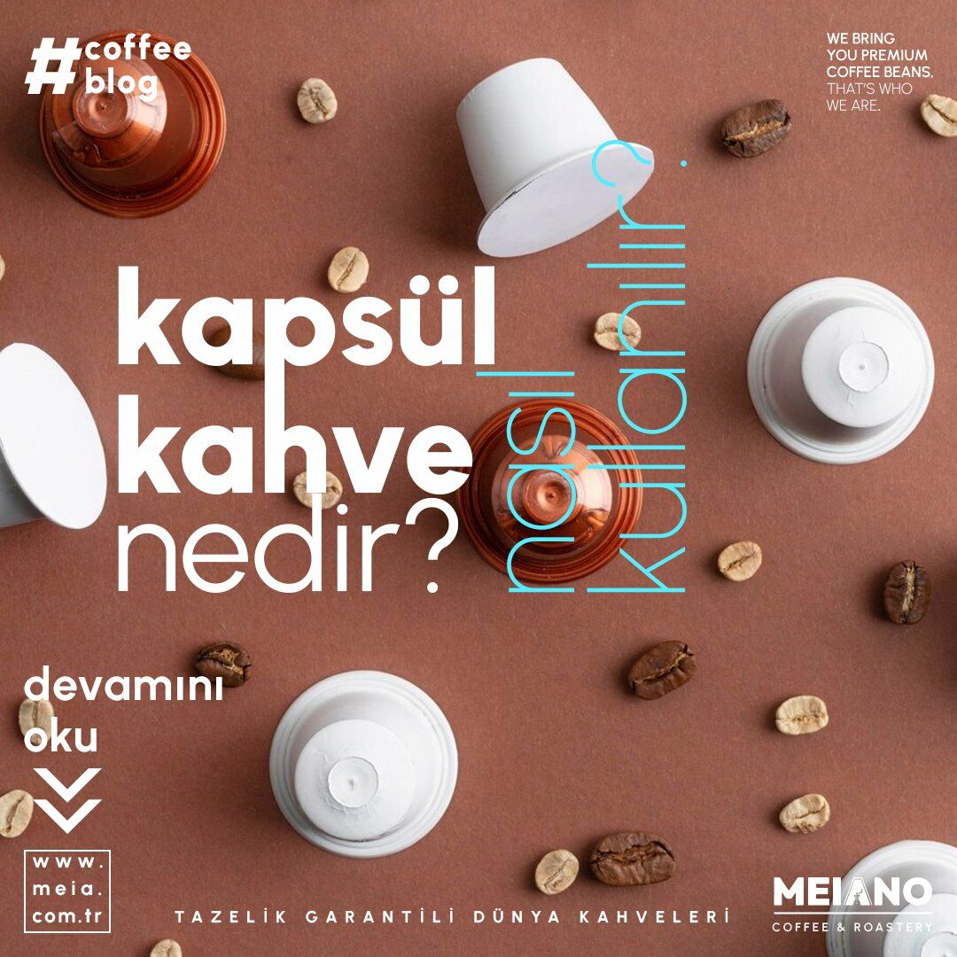 Kapsül Kahve Nedir? Nasıl Kullanılır?